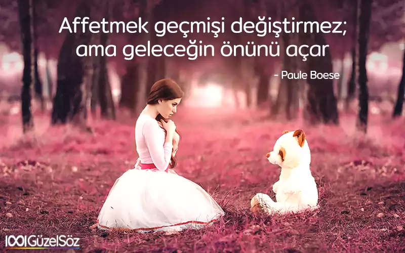 Anlamlı Laflar anlamli laflar 2021 anlamli sozler cumleler manali sozler affetmek gecmis2 1