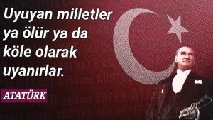 mustafa-kemal-ataturk-sozleri-en-guzel-Ataturk-resimleri-Turk-milleti