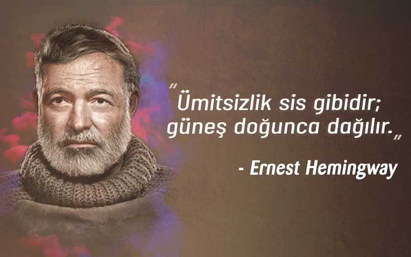 Ernest Hemingway Sözleri ernest hemingway sozleri alintilari