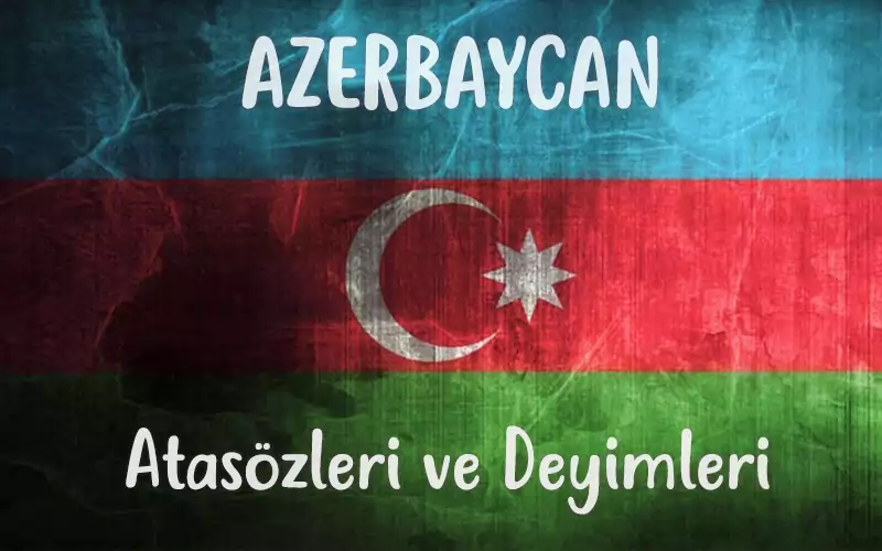 Azerbaycan Atasözleri Azerbaycan atasozleri 2021 Azeri atasozleri