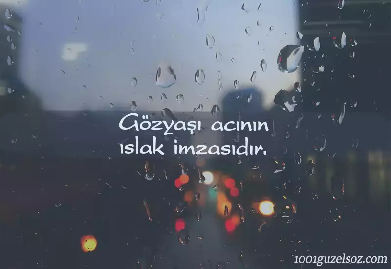 gozyasi ile ilgili sozler aglamak ile ilgili sozler aglama 1