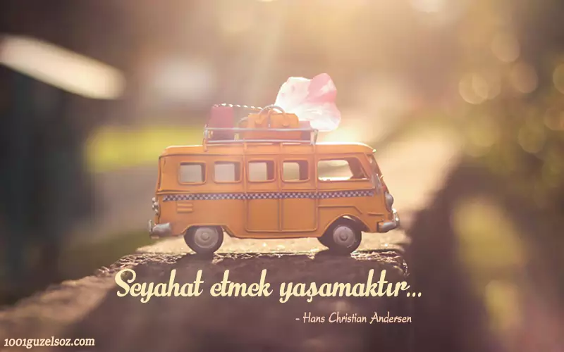 hayata anlam katan sozler hayata dair anlamli hayat sozleri seyahat 1