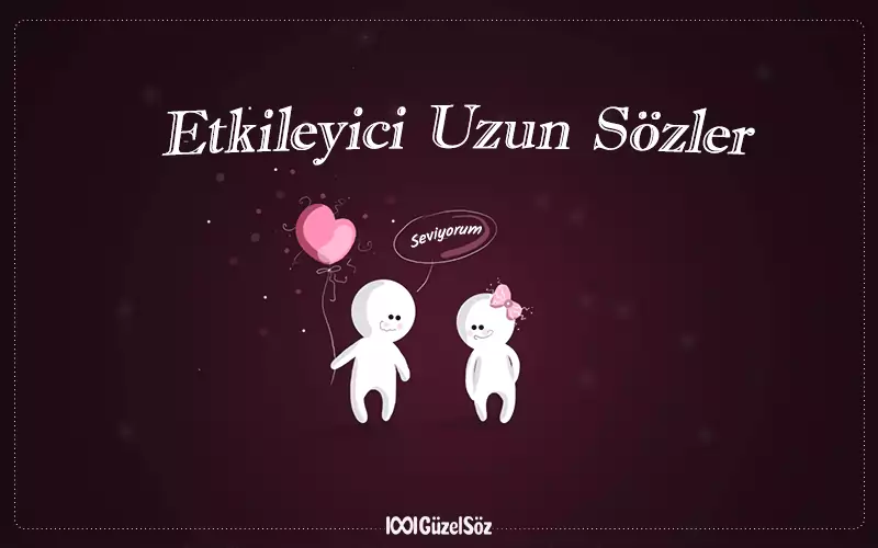 Etkileyici Uzun Sözler etkileyici uzun sozler etileyen sozler etkileyici ask sozleri 4