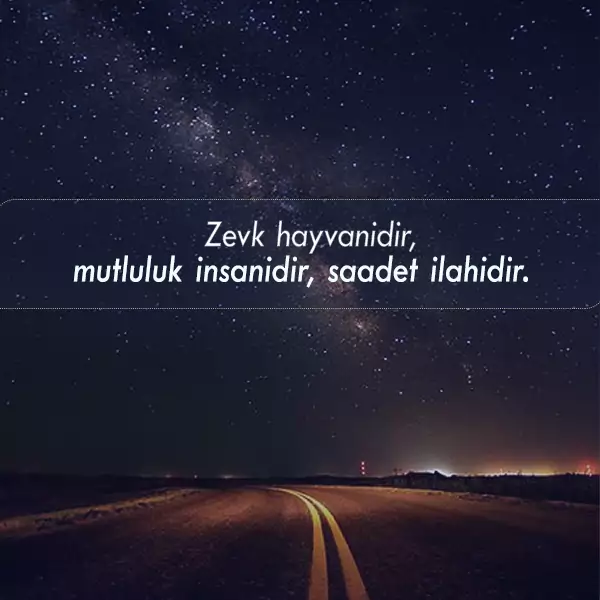 İnsanlığa İşık Tutan Sözler hayata isik tutan sozler aydinlatan sozler aydinlatici sozler