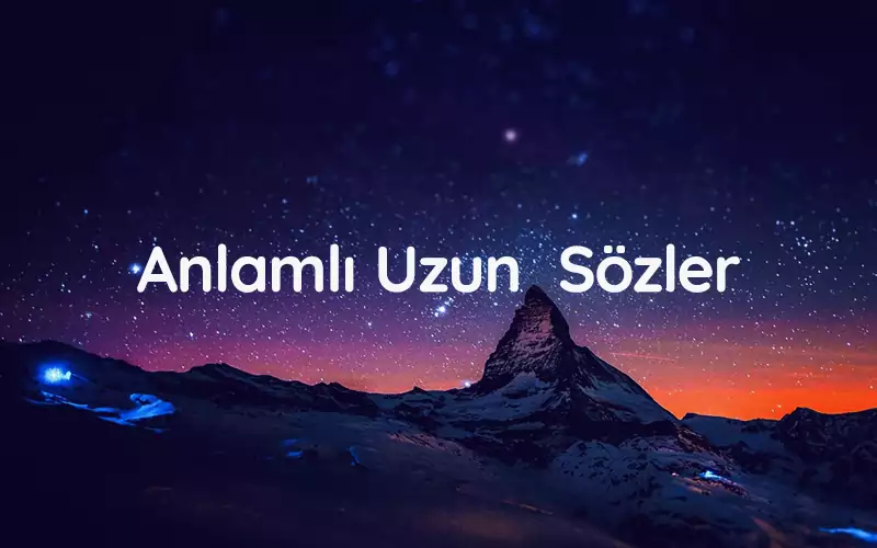 Uzun Anlamlı Sözler anlamli uzun sozler uzun anlamli cumleler 1