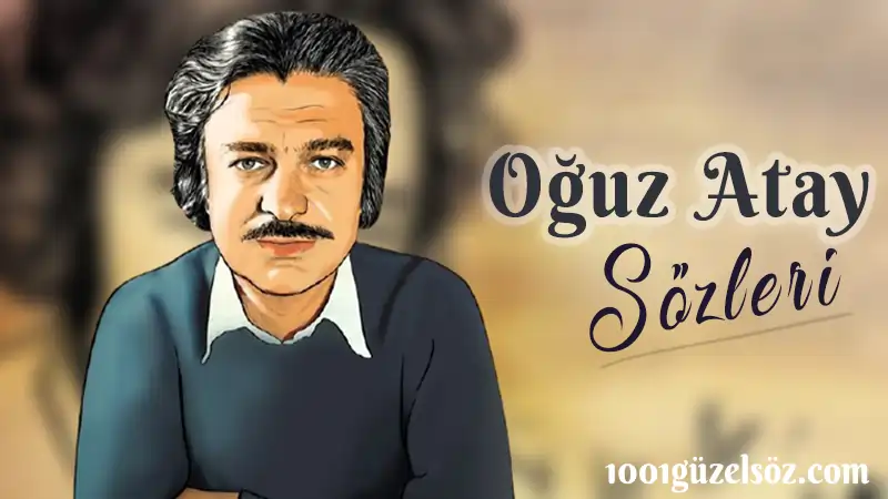 Oğuz Atay Sözleri Oğuz Atay Kitap Alıntıları,Oğuz Atay Aşk Sözleri,Oğuz Atay Sözleri,oğuz atay alıntılar,oğuz atay ın meşhur sözleri,oğuz atay güzel sözler,oğuz atay en güzel sözleri,