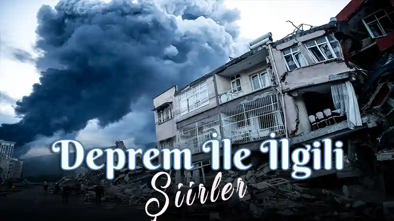Deprem İle İlgili Şiirler Deprem siirleri deprem ile ilgili siirler