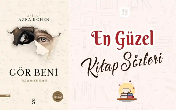 Gör beni alıntı ve sözleri Gör beni alıntı ve sözleri | Akilah Azra Kohen Gor beni alinti ve sozleri akilah azra kohen kitap