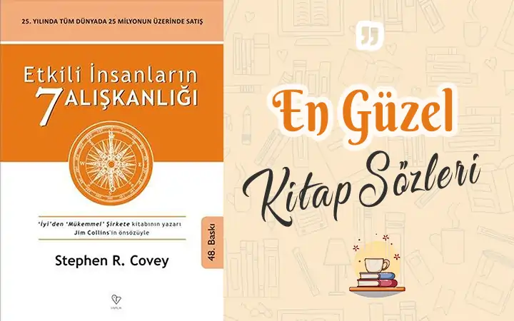 Etkili İnsanların 7 Alışkanlığı alıntı ve sözleri Etkili İnsanların 7 Alışkanlığı alıntı ve sözleri etkili insanlarin 7 aliskanligi alinti ve sozleri stephen r covey kitap