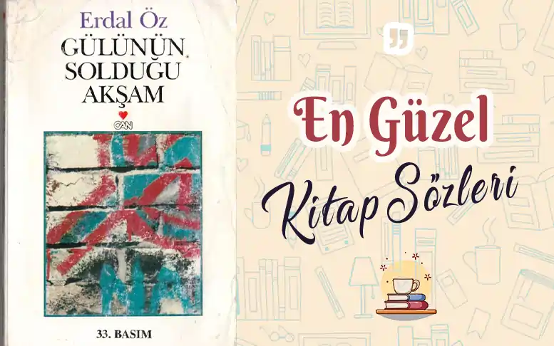 gülünün solduğu akşam pdf,erdal öz gülünün solduğu akşam konusu,erdal öz gülünün solduğu akşam özeti,gülünün solduğu akşam özet,gulunun soldugu aksam,erdal öz gülünün solduğu akşam,gülünün solduğu akşam alıntılar