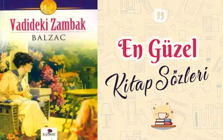 Vadideki Zambak alıntı ve sözleri vadideki zambak alinti ve sozleri onore de balzak kitap