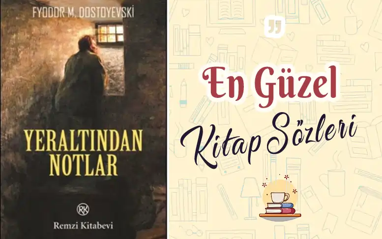 yeraltından notlar konusu,yeraltından notlar özet,yer altından notlar,yeraltından notlar alıntı,yeraltından notlar pdf,dostoyevski yeraltından notlar