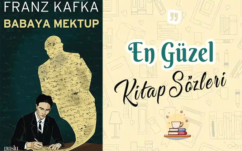 Babaya Mektup alıntı ve sözleri babama mektup kafka,franz kafka babaya mektup,babaya mektup alıntılar, babama mektup alinti,babaya mektup sözleri,babaya mektup özet,kafka babaya mektup,babaya mektup alıntı,babaya mektup konusu,babaya mektup örnekleri, babaya mektup pdf
