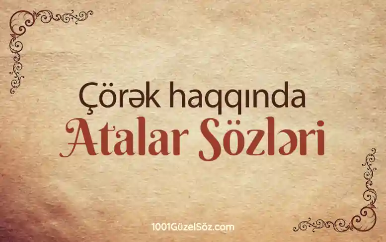 Çörək haqqında atalar sözləri çörək haqqında atalar sözlərivikipediya,çörək aid atalar sözləri,çörək aid atalar sözü,çörəyə aid atalar sözləri,çörəyə aid atalar sözü,corek haqqinda atalar sozleri,atalar sozleri corek haqda,coreye aid