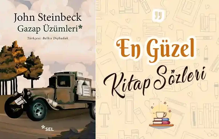 Gazap Üzümleri alıntı ve sözleri gazap uzumleri alinti sozleri john steinbeck