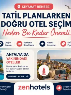 Tatil Planlarken Doğru Otel Seçimi Neden Bu Kadar Önemli?