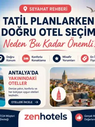 Tatil Planlarken Doğru Otel Seçimi Neden Bu Kadar Önemli? Tatil planı hakkında Tatil Planlarken Doğru Otel Seçimi Neden Bu Kadar Önemli?